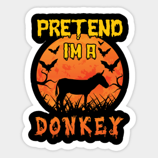 Lazy Halloween Costume Funny Pretend I'm A Donkey Sticker